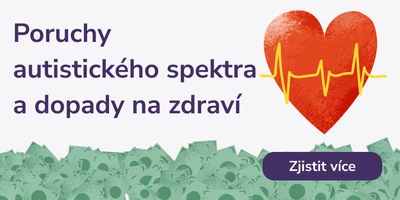 Poruchy autistického spektra a jeho dopady na zdraví a peněženku