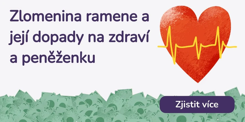 Zlomenina ramene a její dopady na zdraví a peněženku