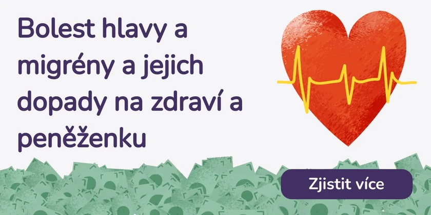 Bolest hlavy a migrény a jejich dopady na zdraví a peněženku