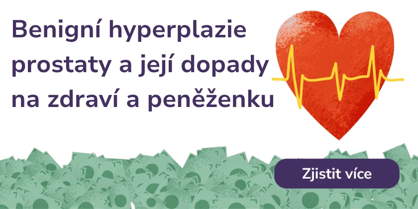 Benigní hyperplazie prostaty a její dopady na zdraví a peněženku