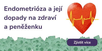 Endometrióza a její dopady na zdraví a peněženku