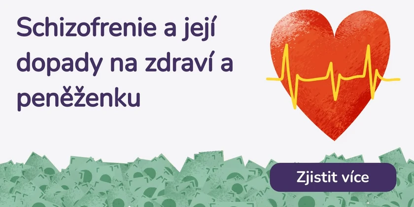 Schizofrenie a její dopady na zdraví a peněženku
