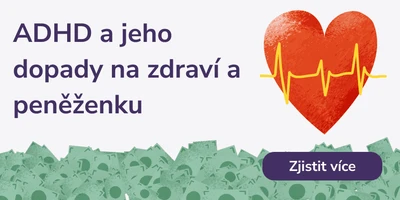 ADHD a jeho dopady na zdraví a peněženku