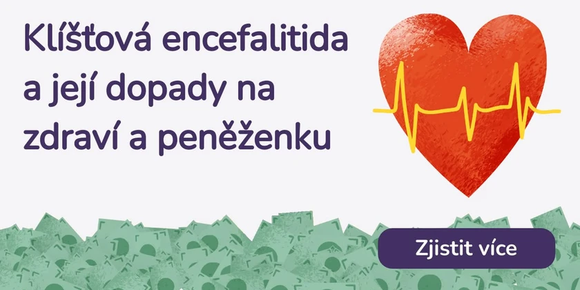 Klíšťová encefalitida a její dopady na zdraví a peněženku