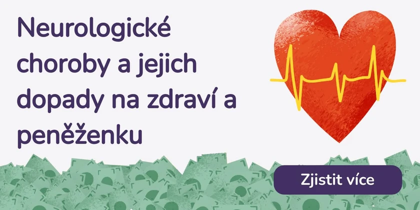 Neurologické choroby a jejich dopady na zdraví a peněženku