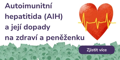 Autoimunitní hepatitida (AIH) a její dopady na zdraví a peněženku