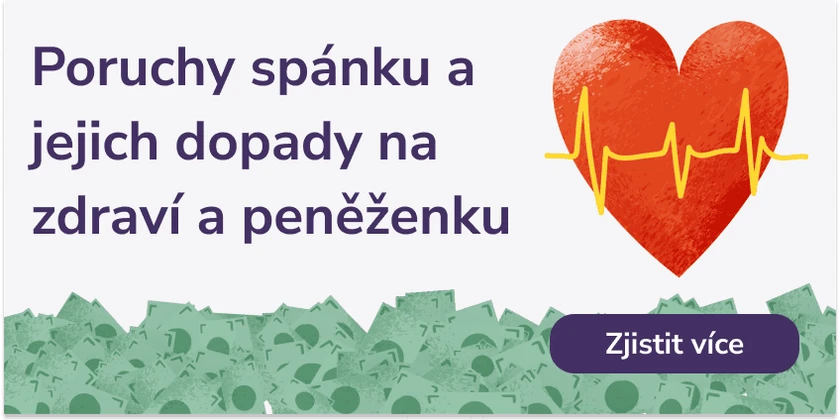 Poruchy spánku a jejich dopady na zdraví a peněženku