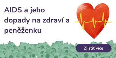 AIDS a jeho dopady na zdraví a peněženku