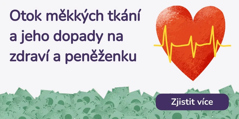 Otok měkkých tkání a jeho dopady na zdraví a peněženku