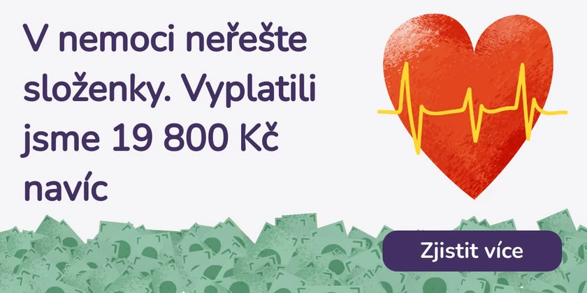 V nemoci neřešte složenky. Vyplatili jsme 19 800 Kč navíc